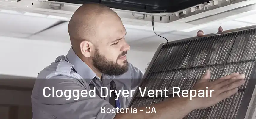 Clogged Dryer Vent Repair Bostonia - CA