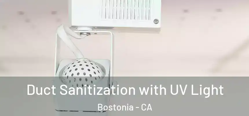  Duct Sanitization with UV Light Bostonia - CA