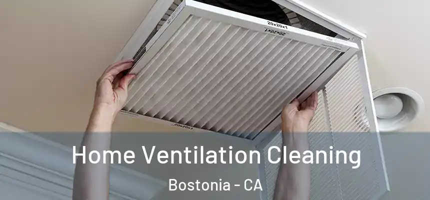 Home Ventilation Cleaning Bostonia - CA