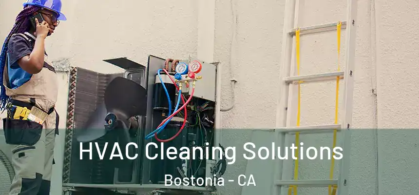 HVAC Cleaning Solutions Bostonia - CA