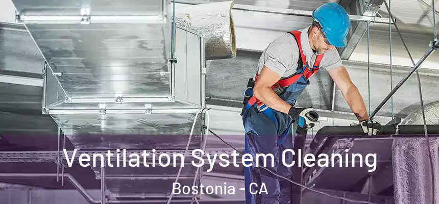Ventilation System Cleaning Bostonia - CA